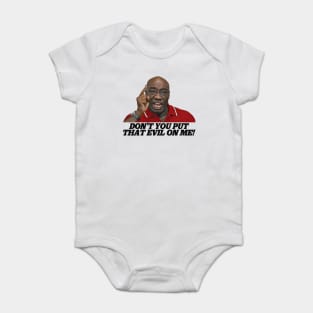 Don't You Put That Evil On Me, Ricky Bobby! Baby Bodysuit